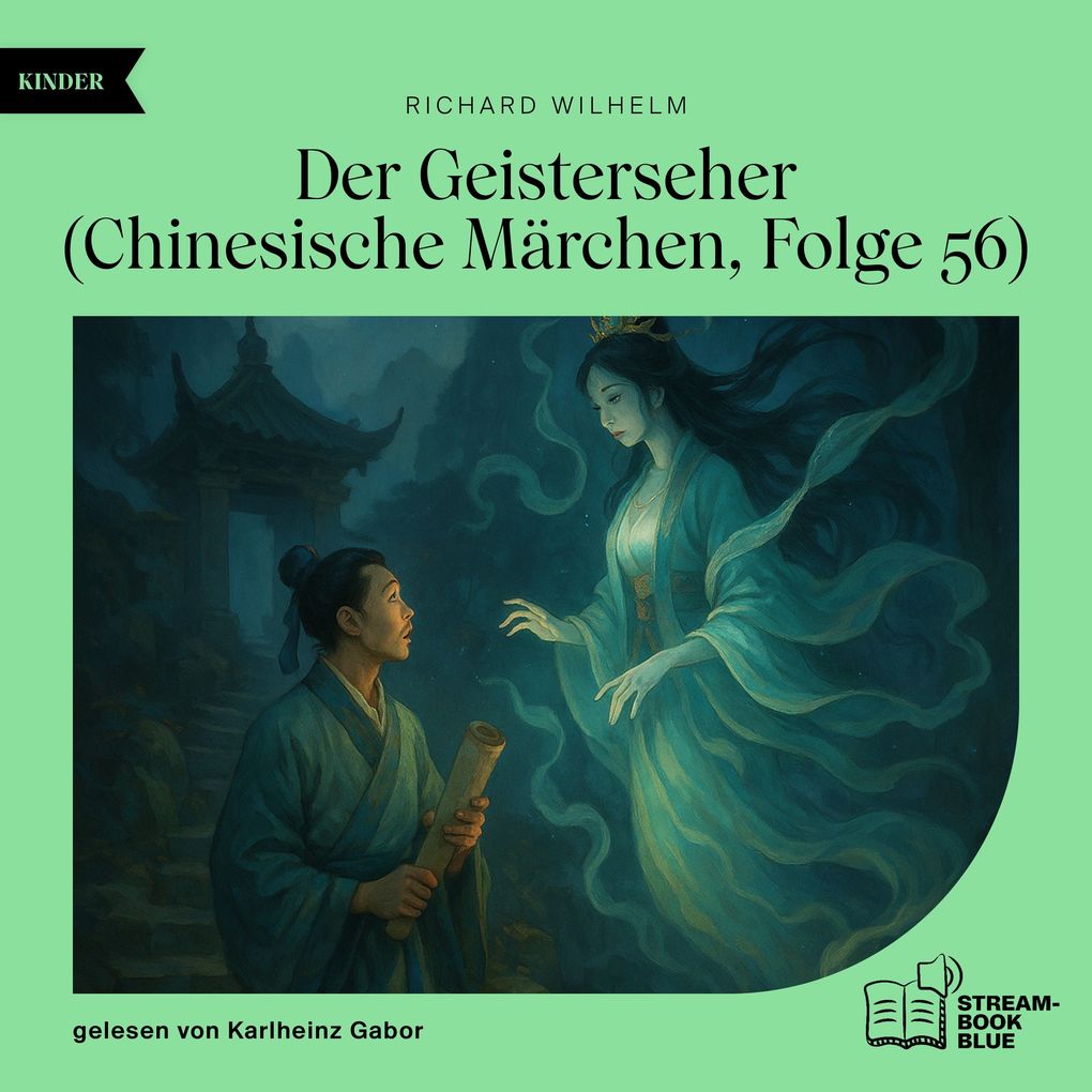 Der Geisterseher (Chinesische Märchen Folge 56)