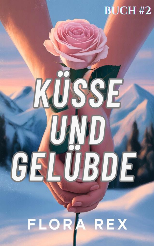 Küsse und Gelübde