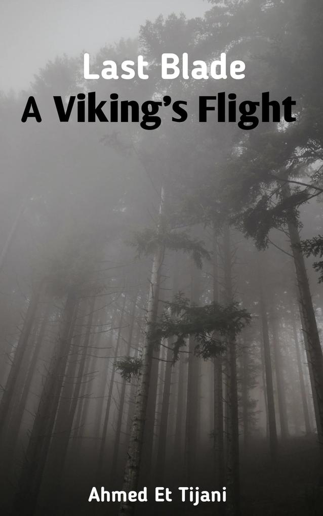 Last Blade: A Viking's Flight
