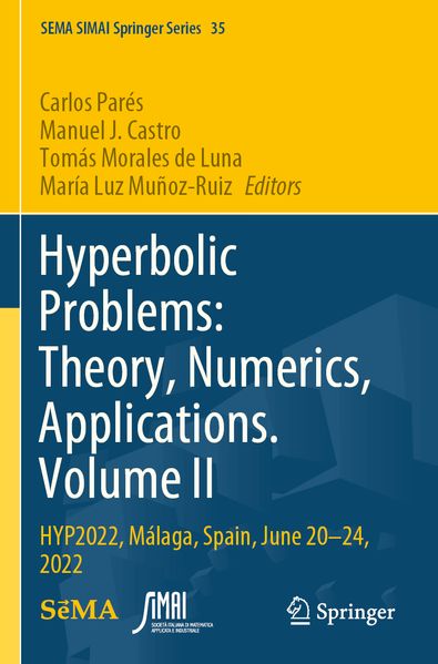 Hyperbolic Problems: Theory Numerics Applications. Volume II