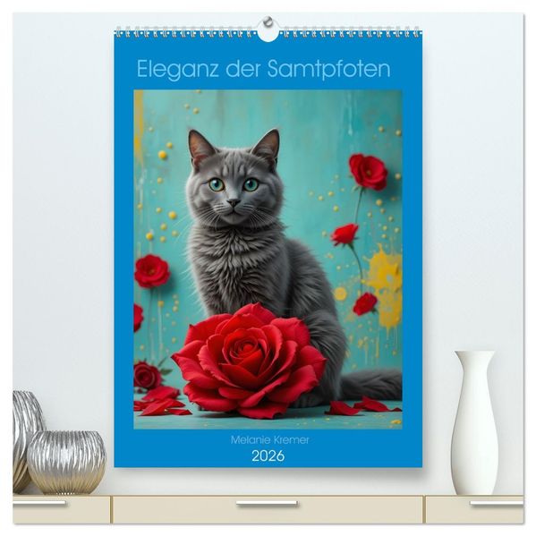 Eleganz der Samtpfoten (hochwertiger Premium Wandkalender 2026 DIN A2 hoch) Kunstdruck in Hochglanz