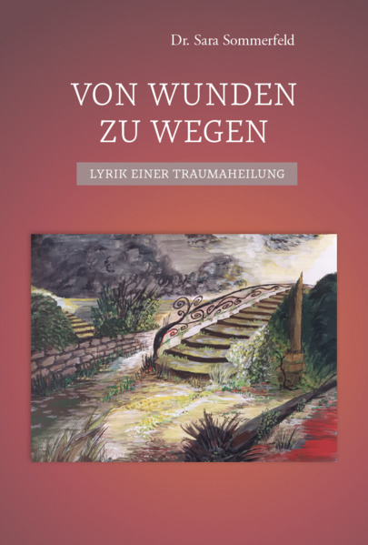 Von Wunden zu Wegen