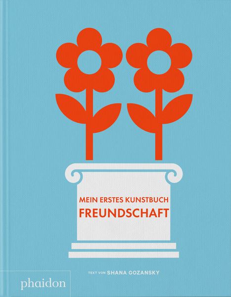 Mein erstes Kunstbuch. Freundschaft