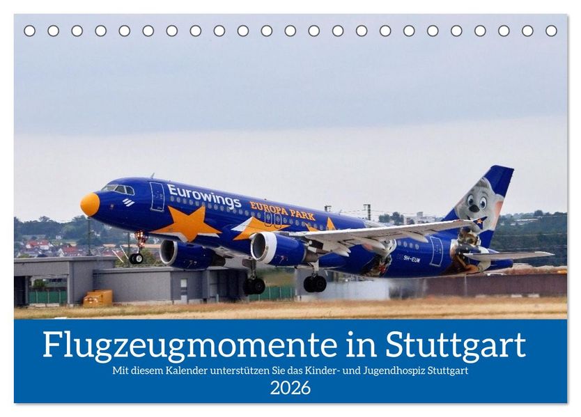 Flugzeugmomente in Stuttgart (Tischkalender 2026 DIN A5 quer) CALVENDO Monatskalender