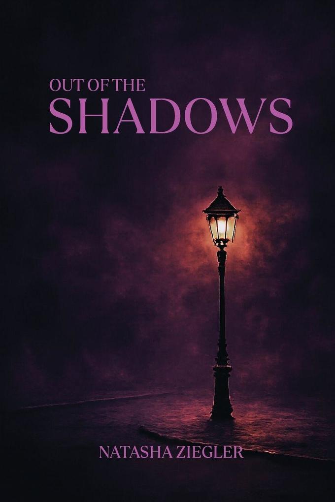 Out of the Shadows