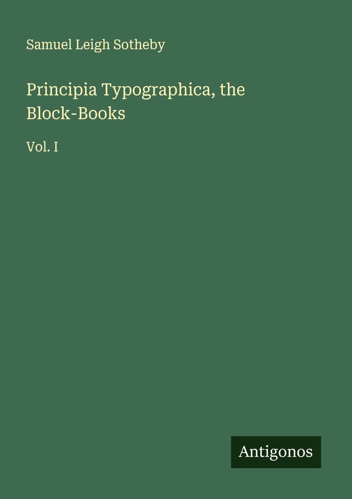 Principia Typographica the Block-Books