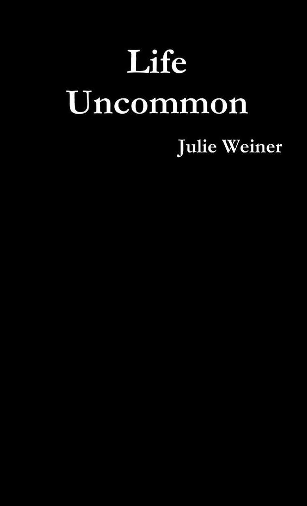 Life Uncommon