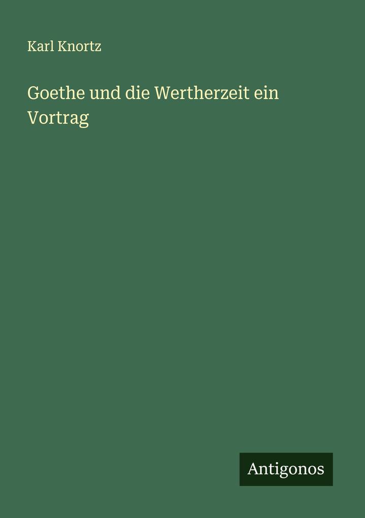 Goethe und die Wertherzeit ein Vortrag