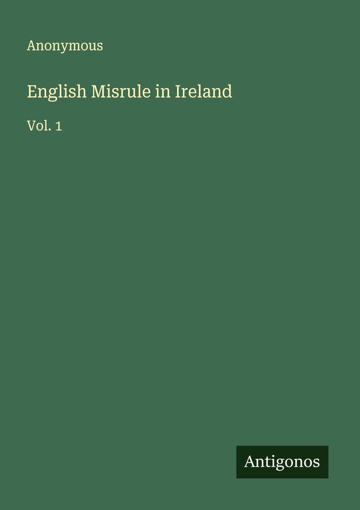 English Misrule in Ireland
