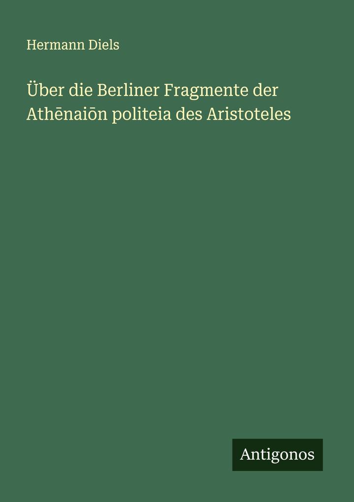 Über die Berliner Fragmente der Athnain politeia des Aristoteles