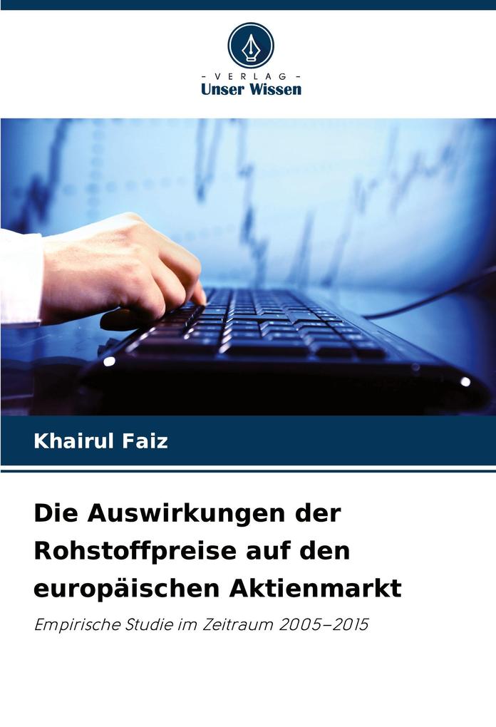 Die Auswirkungen der Rohstoffpreise auf den europäischen Aktienmarkt