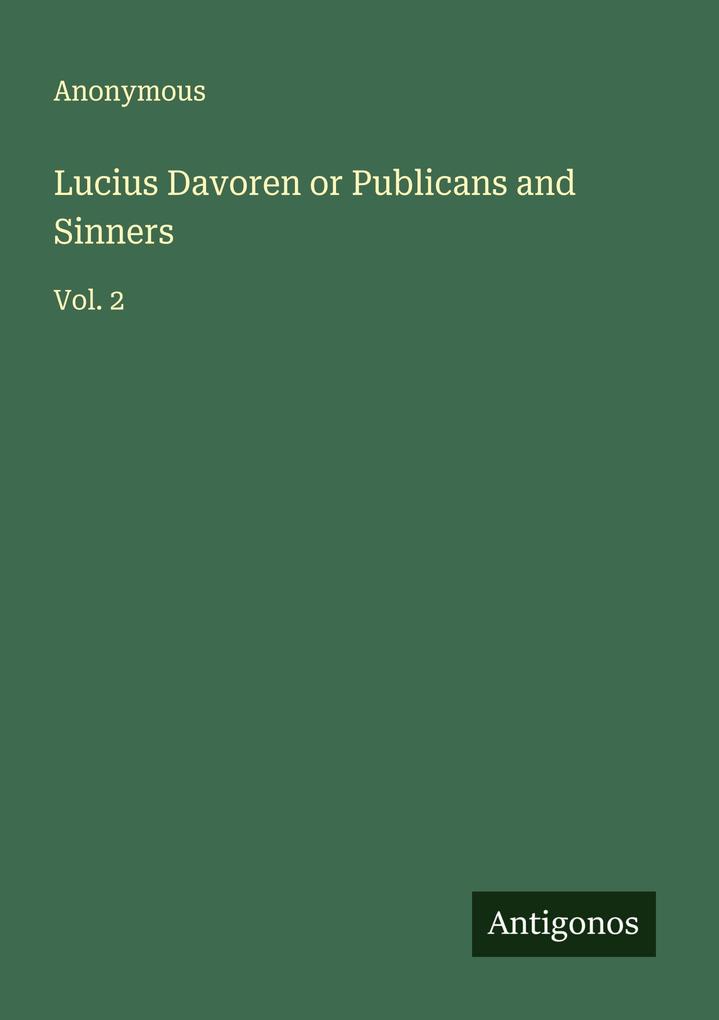 Lucius Davoren or Publicans and Sinners