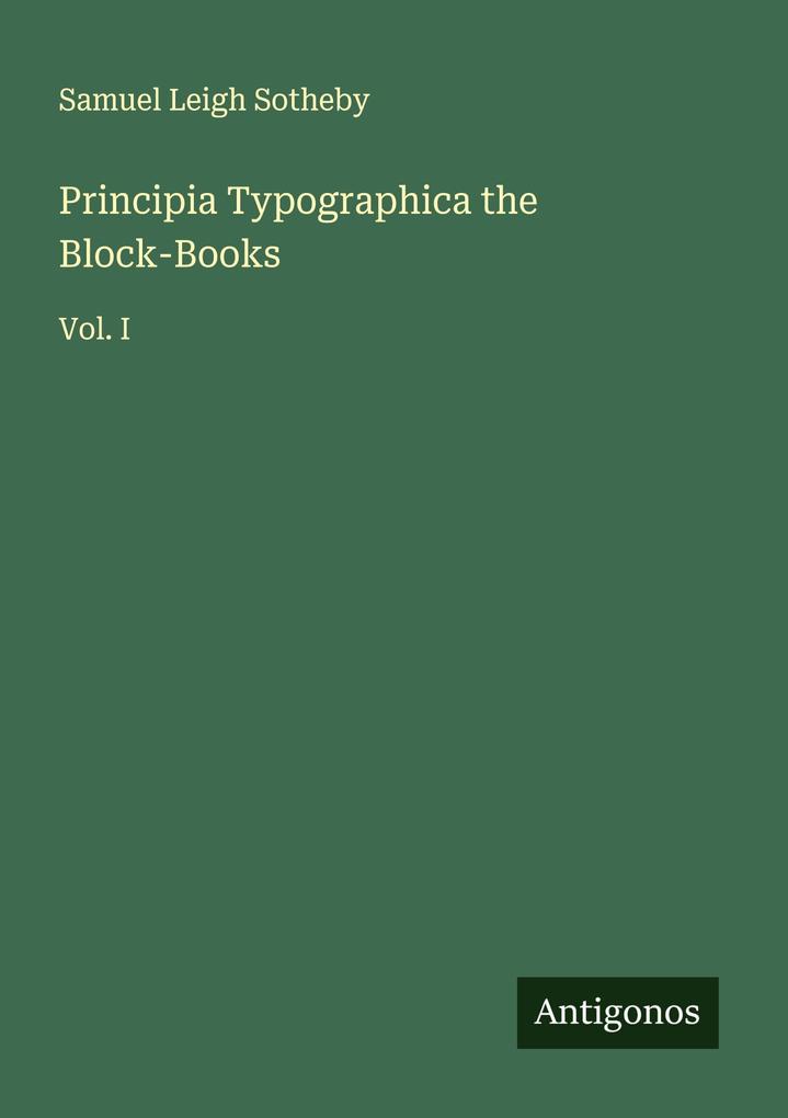 Principia Typographica the Block-Books