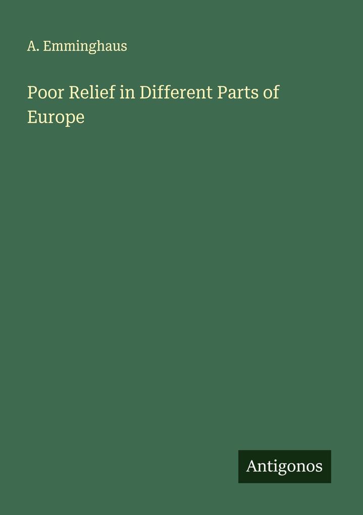 Poor Relief in Different Parts of Europe