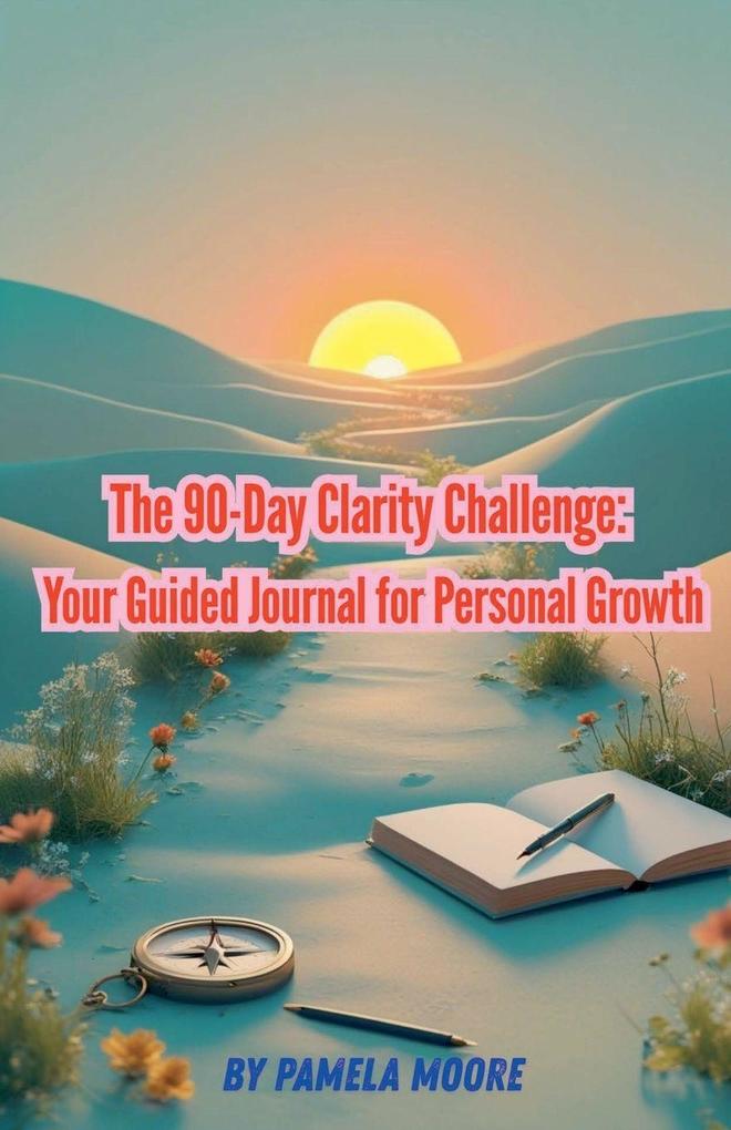 The 90-Day Clarity Challenge