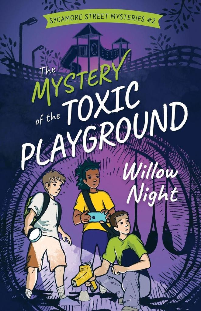 The Mystery of the Toxic Playground