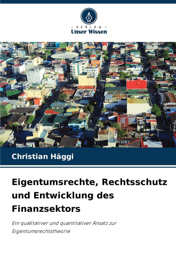 Eigentumsrechte Rechtsschutz und Entwicklung des Finanzsektors