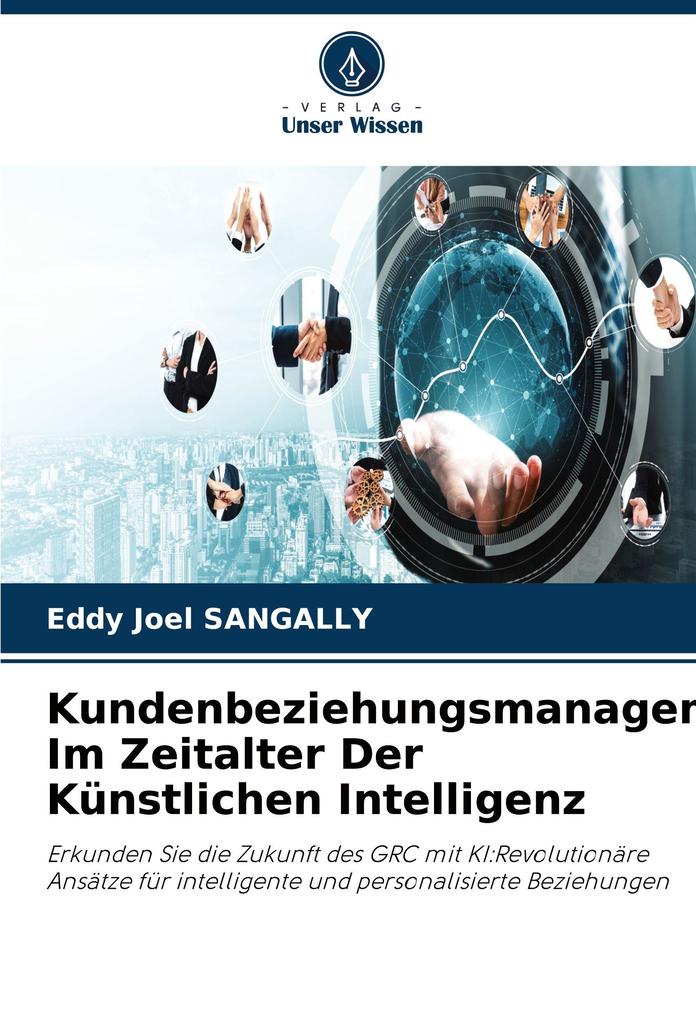 Kundenbeziehungsmanagement Im Zeitalter Der Künstlichen Intelligenz