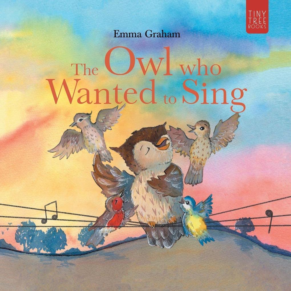 The Owl Who Wanted to Sing