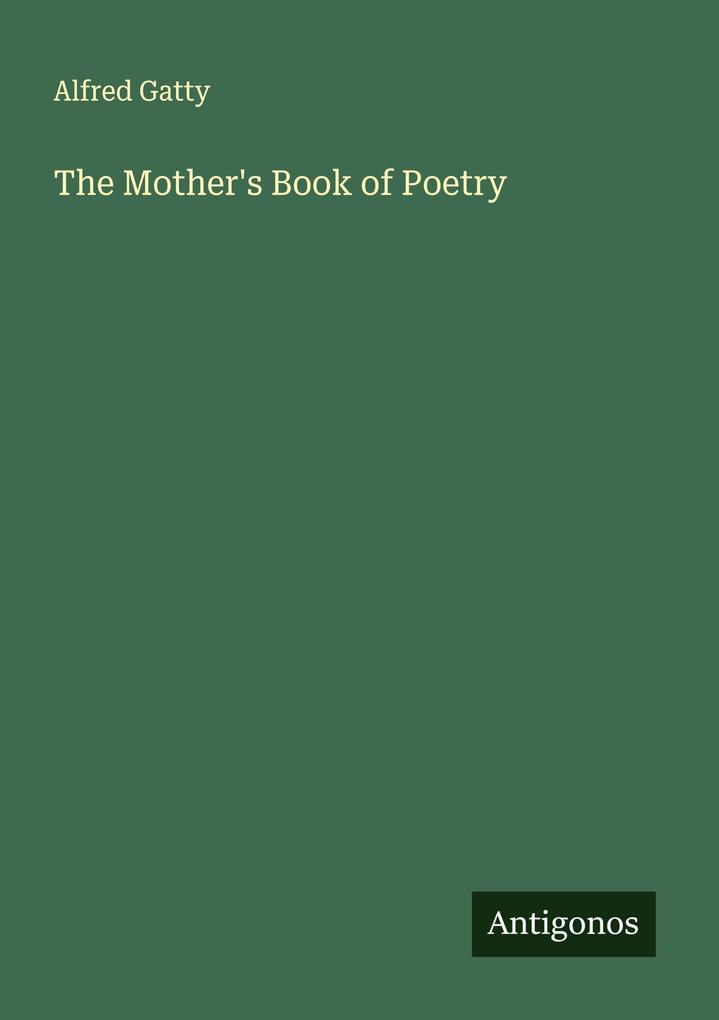 The Mother's Book of Poetry