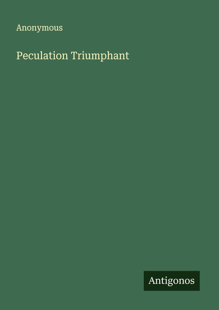 Peculation Triumphant