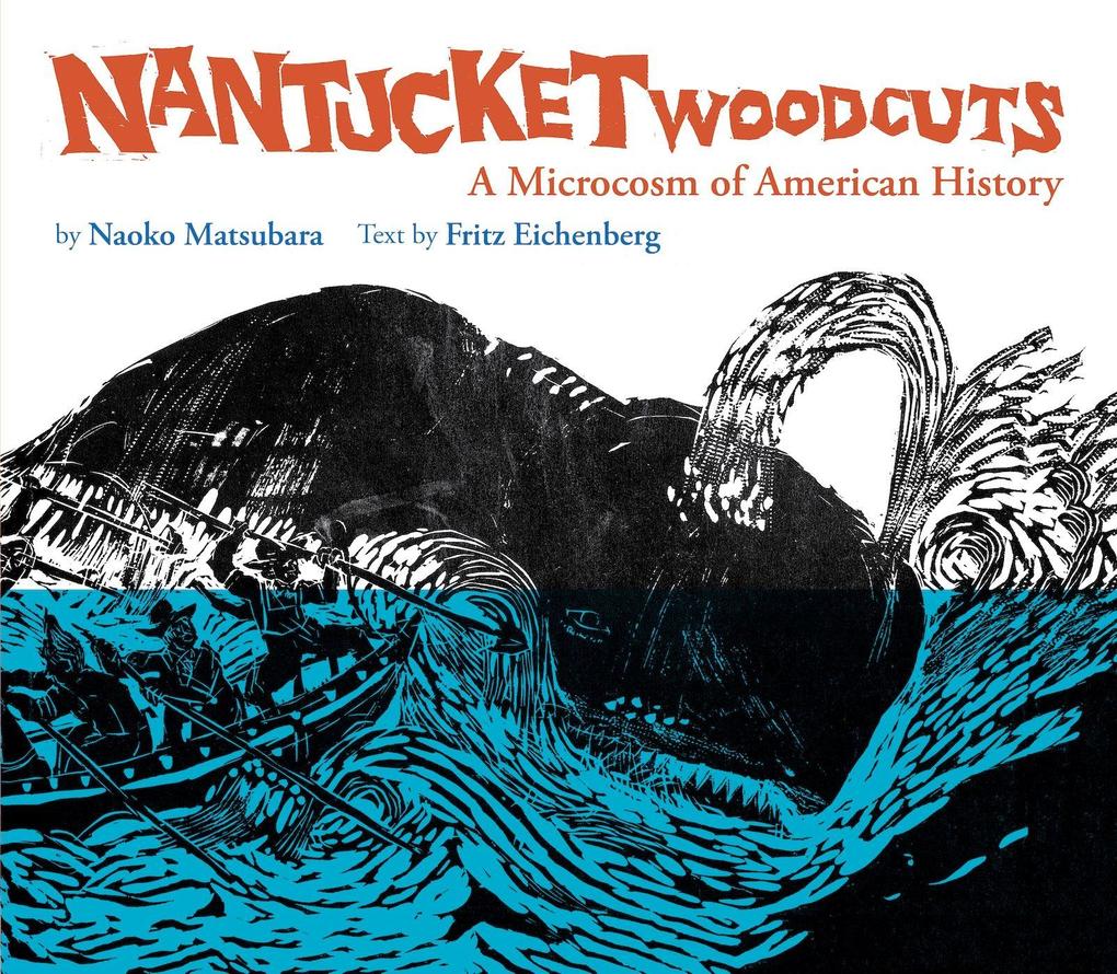 Nantucket Woodcuts A Microcosm of American History