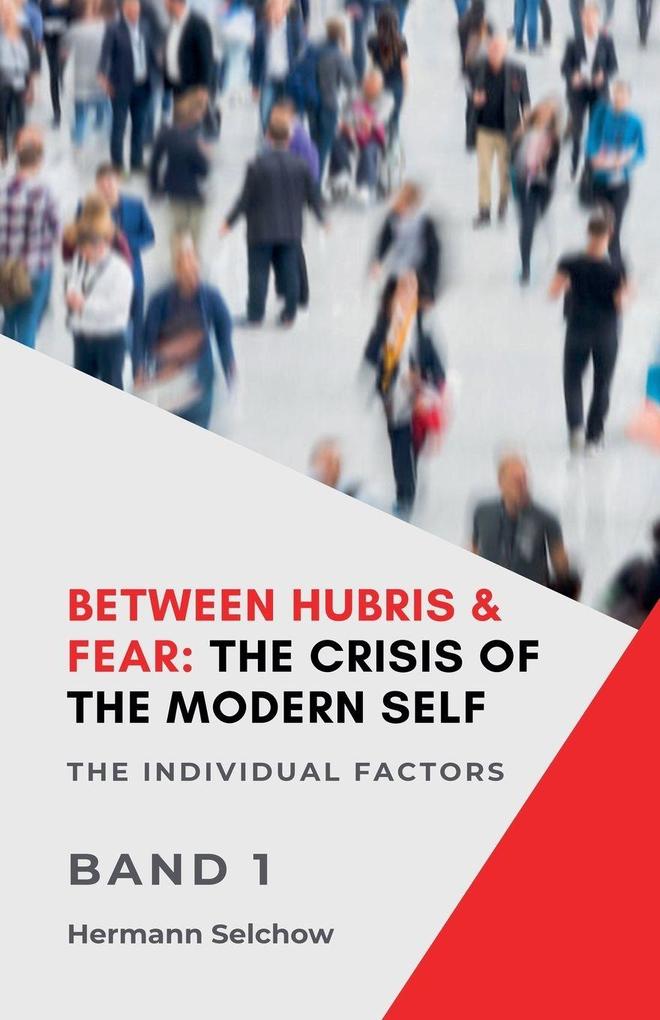 Between Hubris & Fear