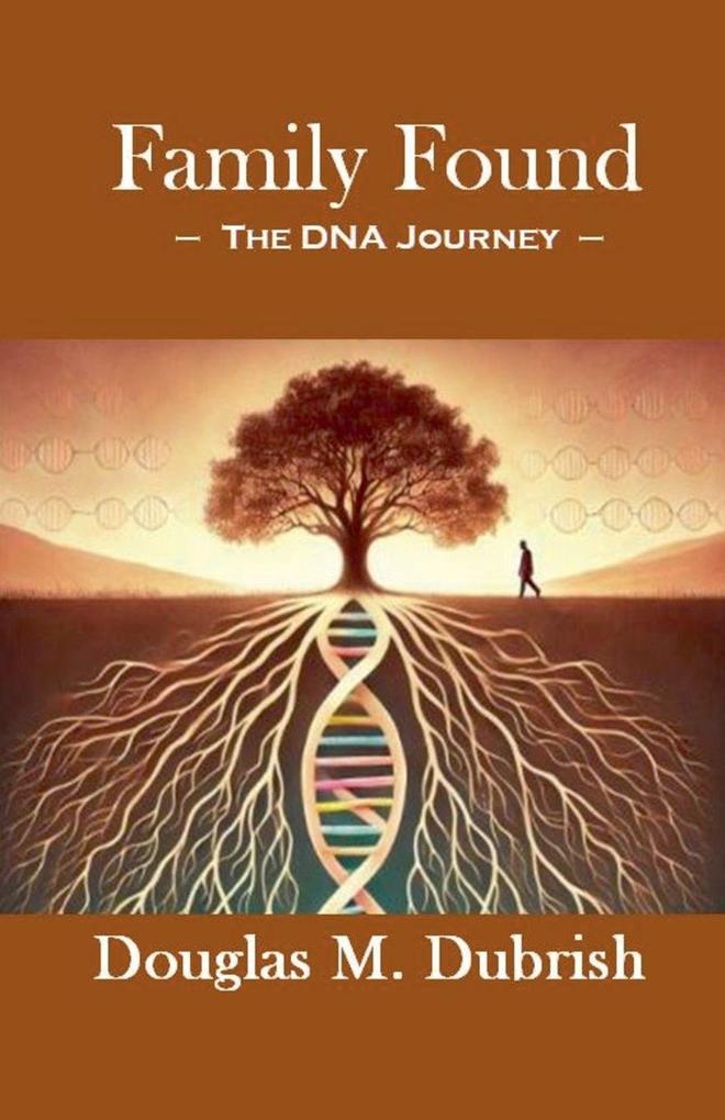 Family Found - The Dna Journey