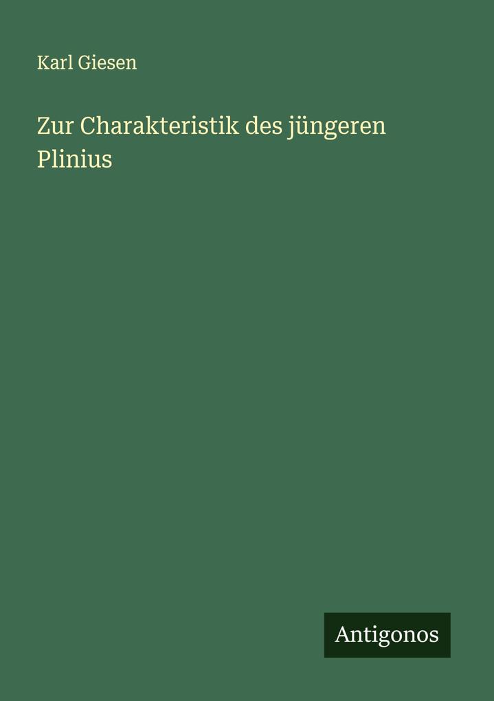 Zur Charakteristik des jüngeren Plinius