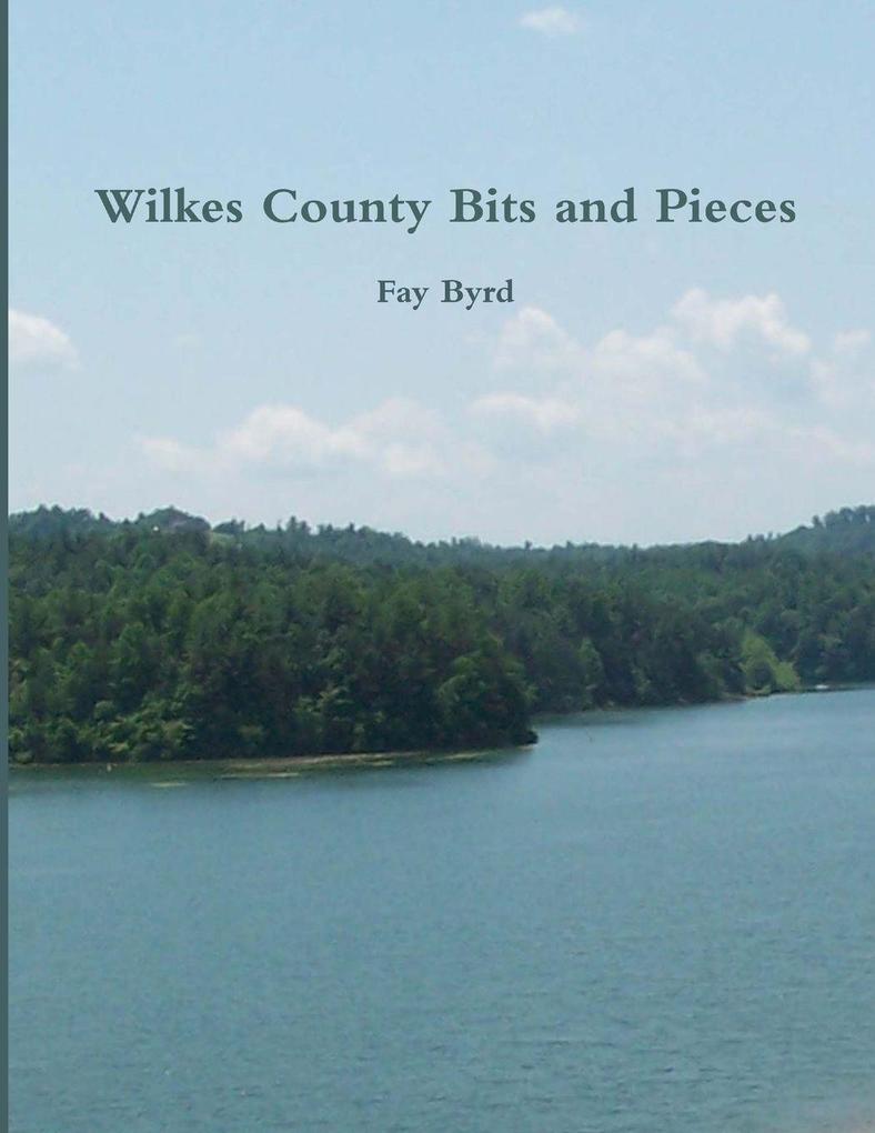 Wilkes County Bits and Pieces