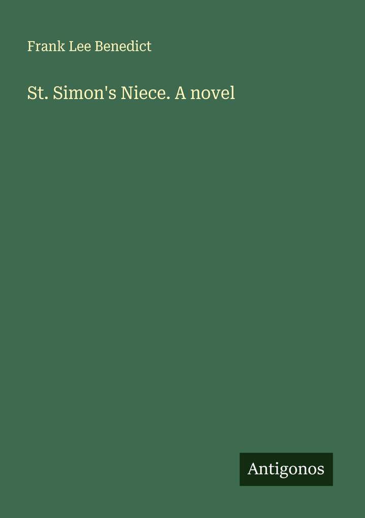 St. Simon's Niece. A novel
