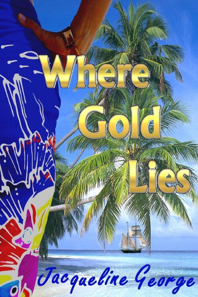Where Gold Lies