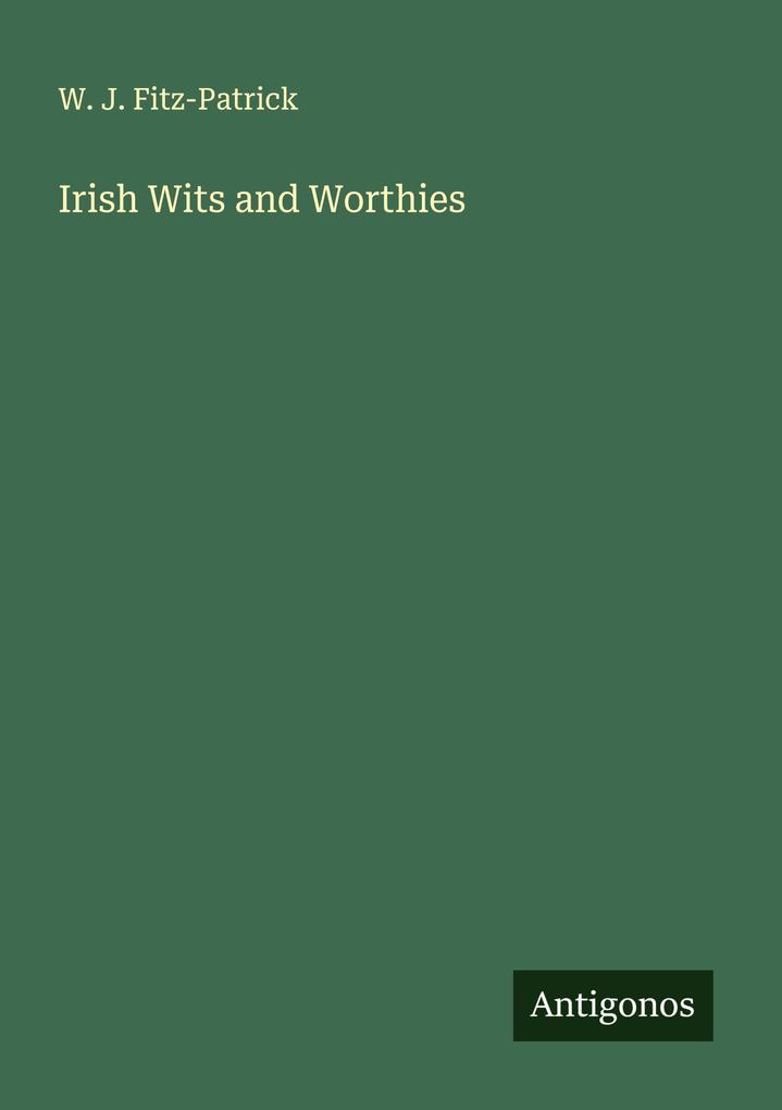 Irish Wits and Worthies