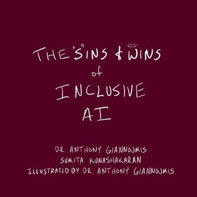 The Sins and Wins of Inclusive AI