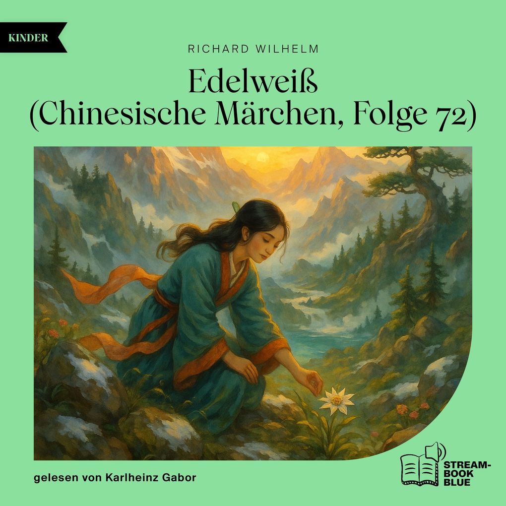 Edelweiß (Chinesische Märchen Folge 72)