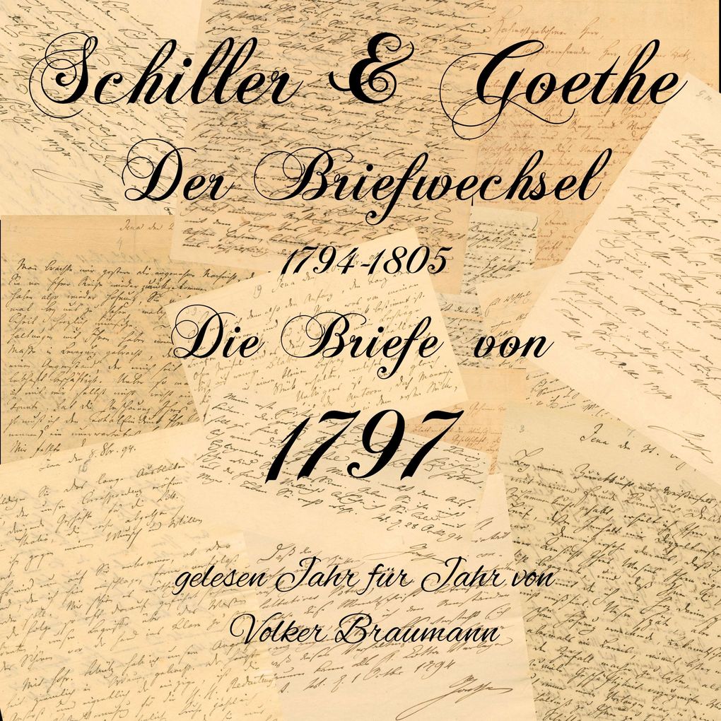 Schiller & Goethe Der Briefwechsel 1794-1805