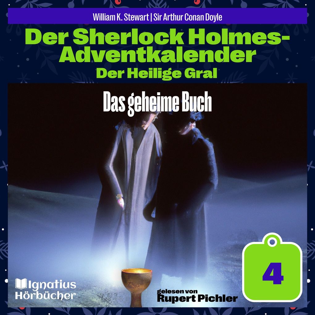 Das geheime Buch (Der Sherlock Holmes-Adventkalender: Der Heilige Gral Folge 4)