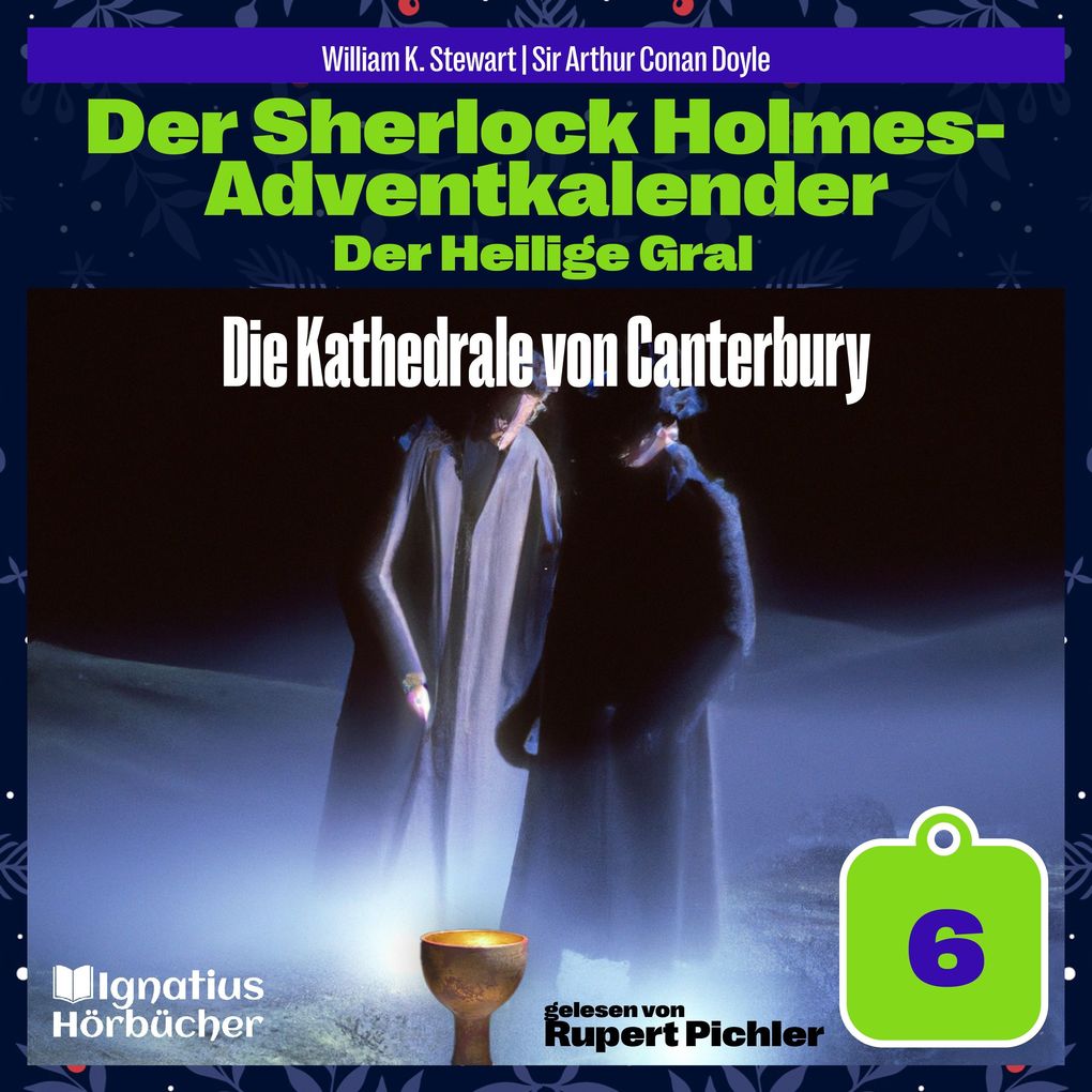 Die Kathedrale von Canterbury (Der Sherlock Holmes-Adventkalender: Der Heilige Gral Folge 6)