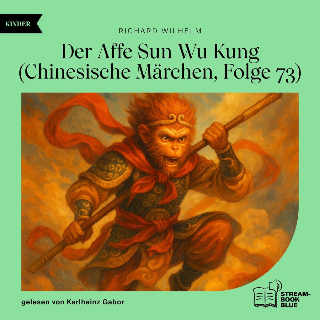 Der Affe Sun Wu Kung (Chinesische Märchen Folge 73)