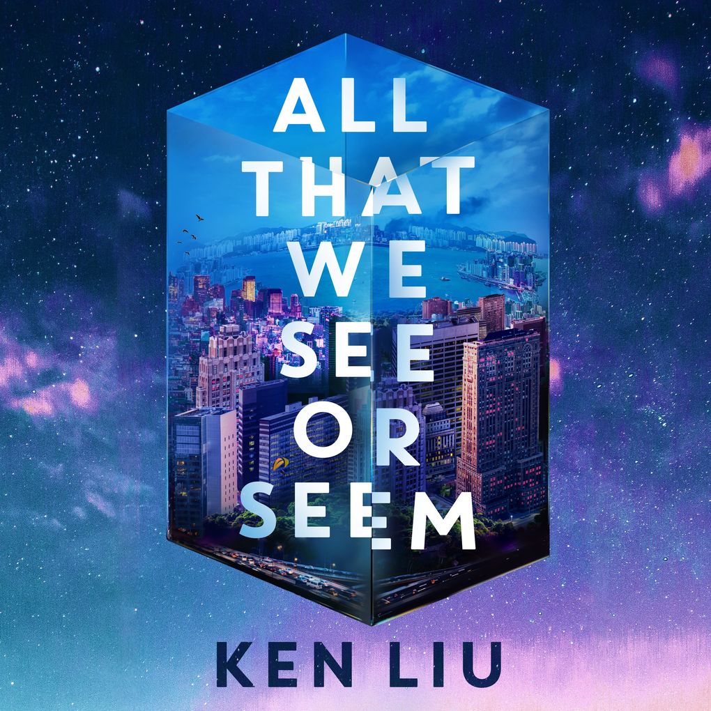 All That We See or Seem