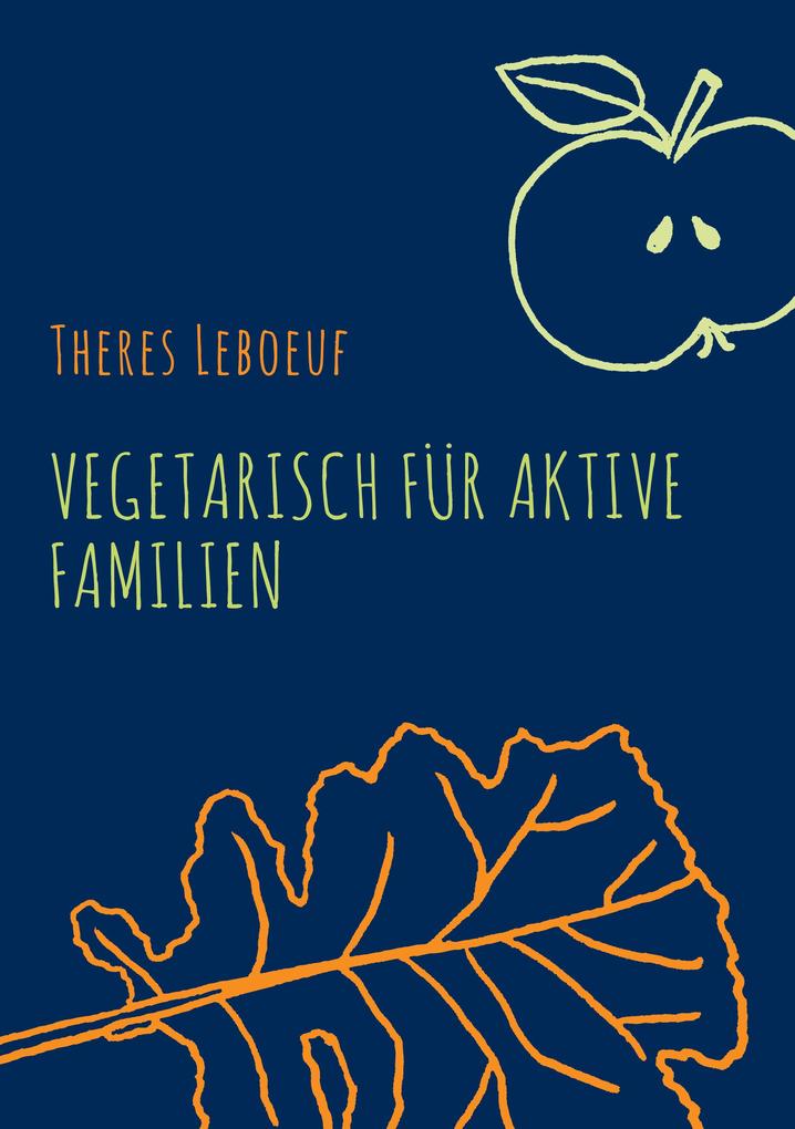 Vegetarisch für aktive Familien