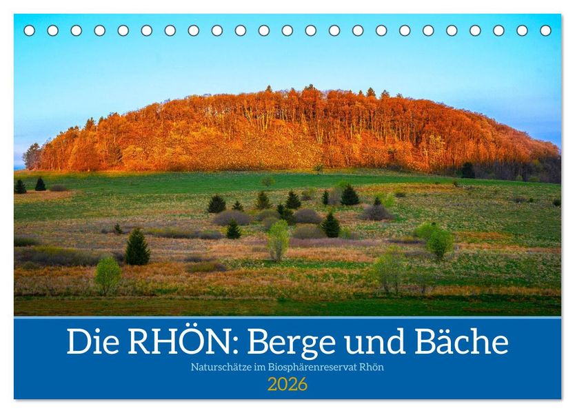 Die RHÖN: Faszinierende Berge und lebendige Bäche (Tischkalender 2026 DIN A5 quer) CALVENDO Monatskalender