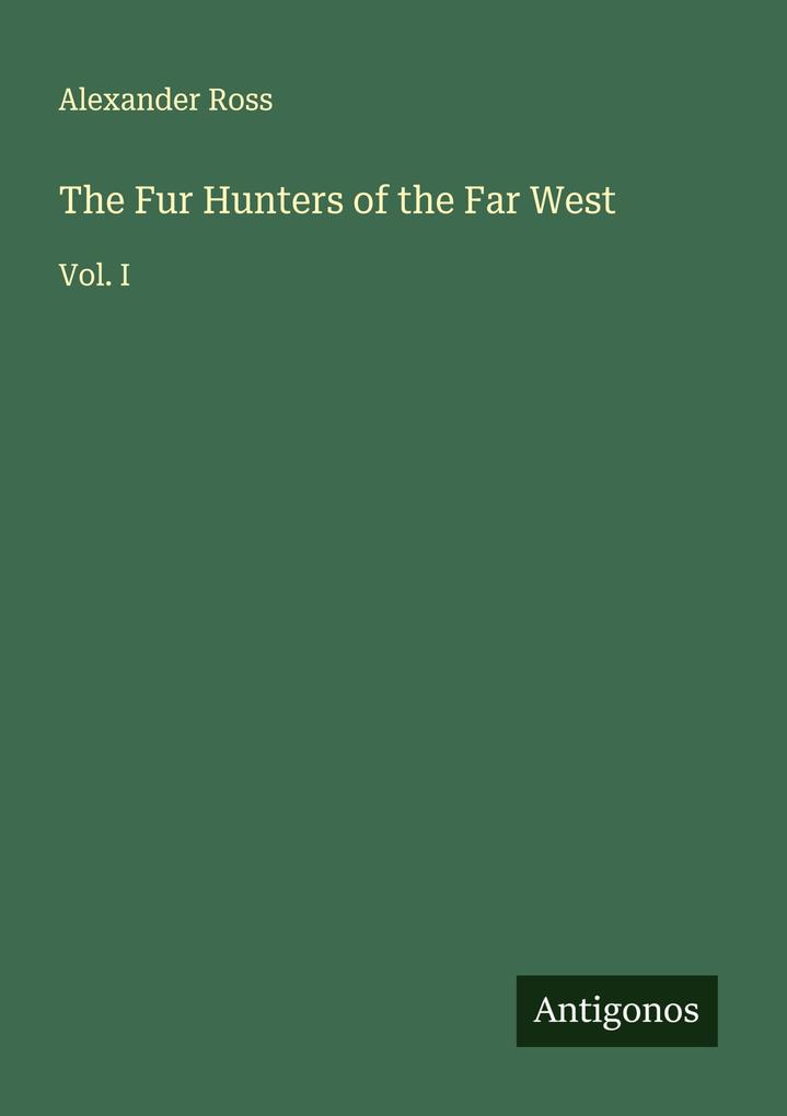 The Fur Hunters of the Far West