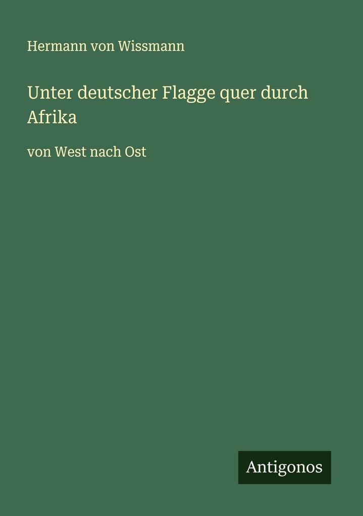 Unter deutscher Flagge quer durch Afrika