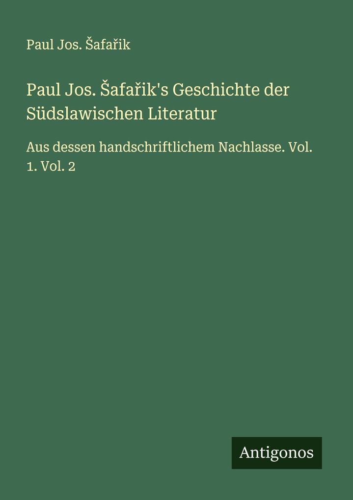 Paul Jos. afaik's Geschichte der Südslawischen Literatur