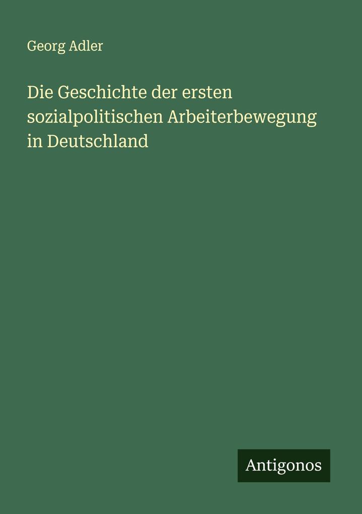Die Geschichte der ersten sozialpolitischen Arbeiterbewegung in Deutschland