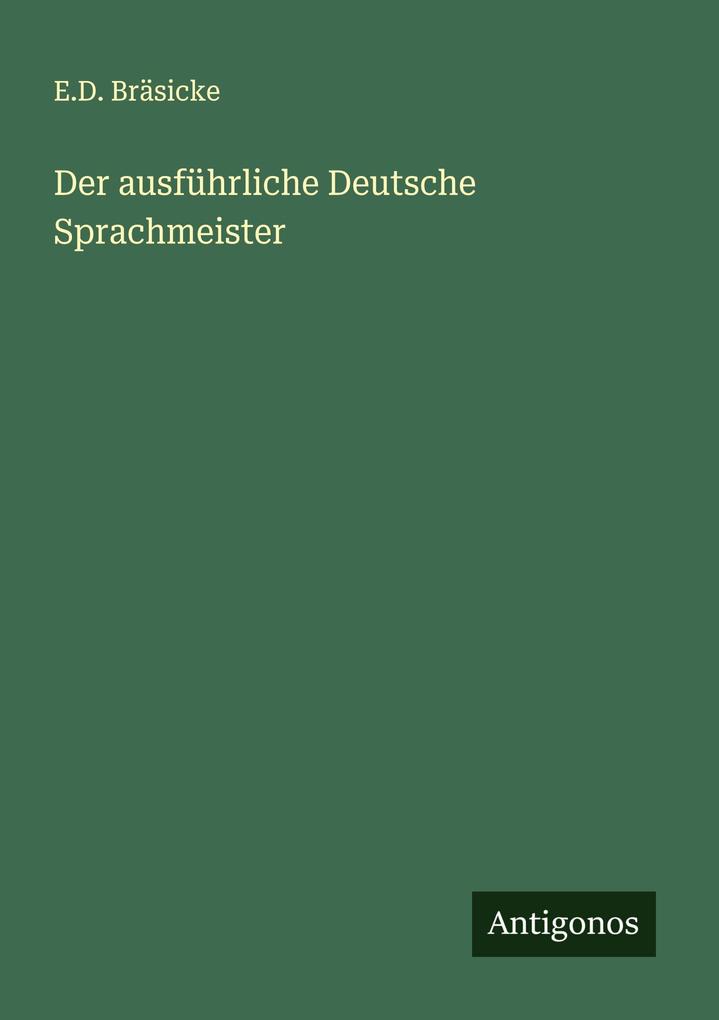 Der ausführliche Deutsche Sprachmeister