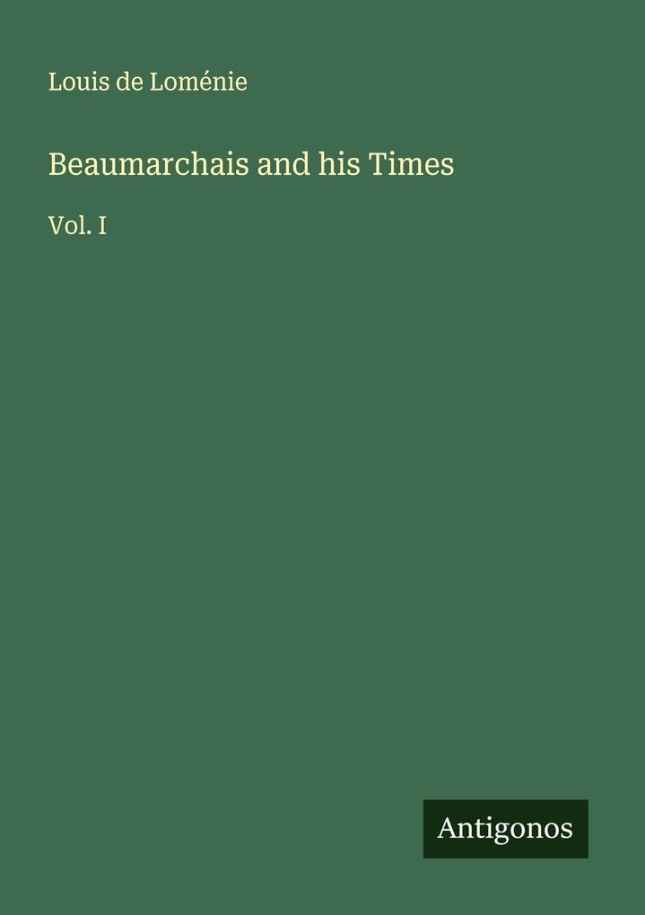 Beaumarchais and his Times