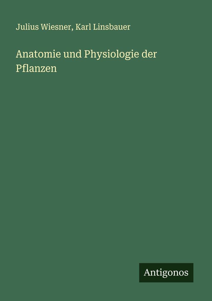 Anatomie und Physiologie der Pflanzen