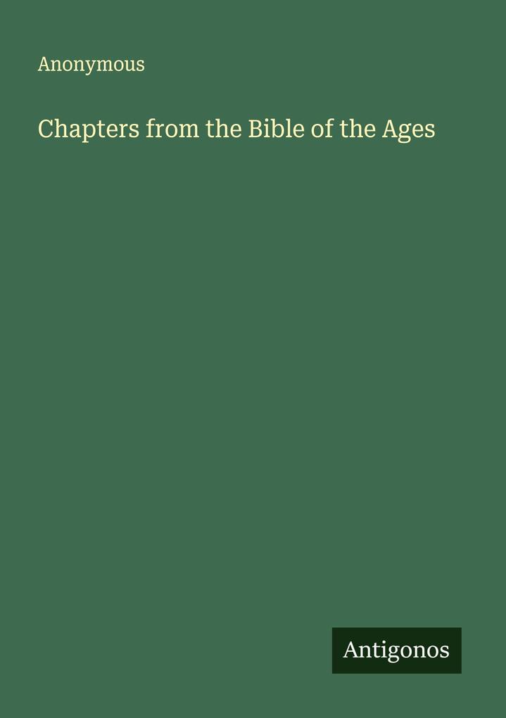Chapters from the Bible of the Ages